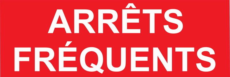 Panneau Arrêts fréquents 50×16 cm | Sticker ou Magnétique signaletique pour Véhicule-1